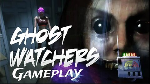 This Ghost Hunting Game is Completely Unhinged! 👻 Ghost Watchers Gameplay