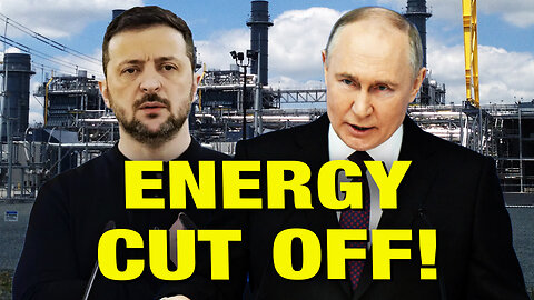 Zelensky CUTS OFF Russian Energy To Europe!