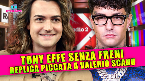 Tony Effe Senza Freni: Replica Piccata a Valerio Scanu!