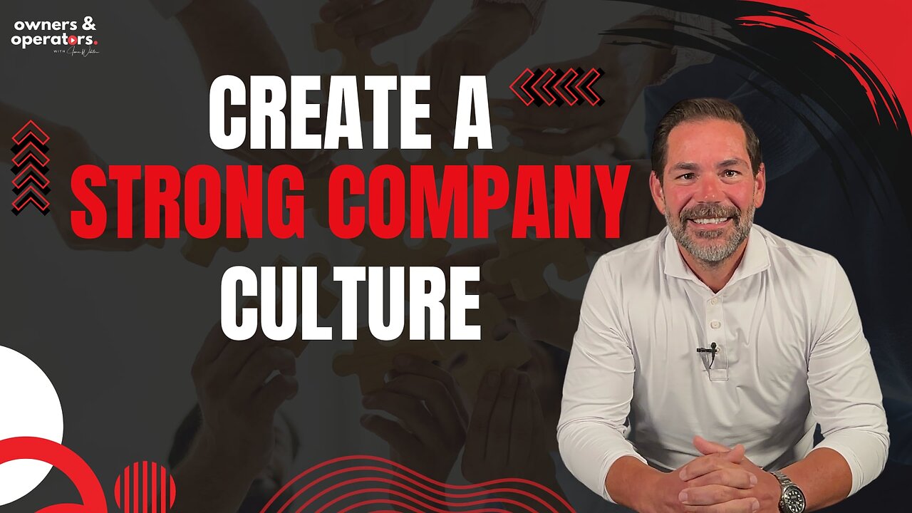 Create a Strong Company Culture