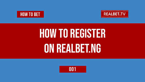How to register on Realbet Nigeria