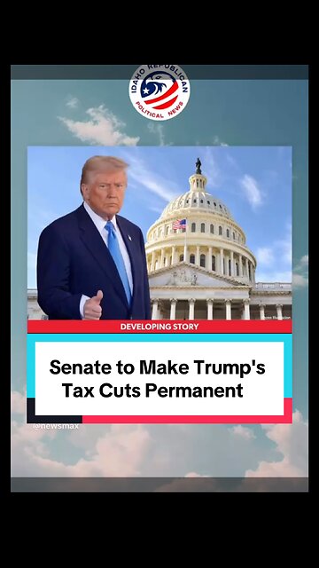 Senate to Trump's Tax Cuts Permanent