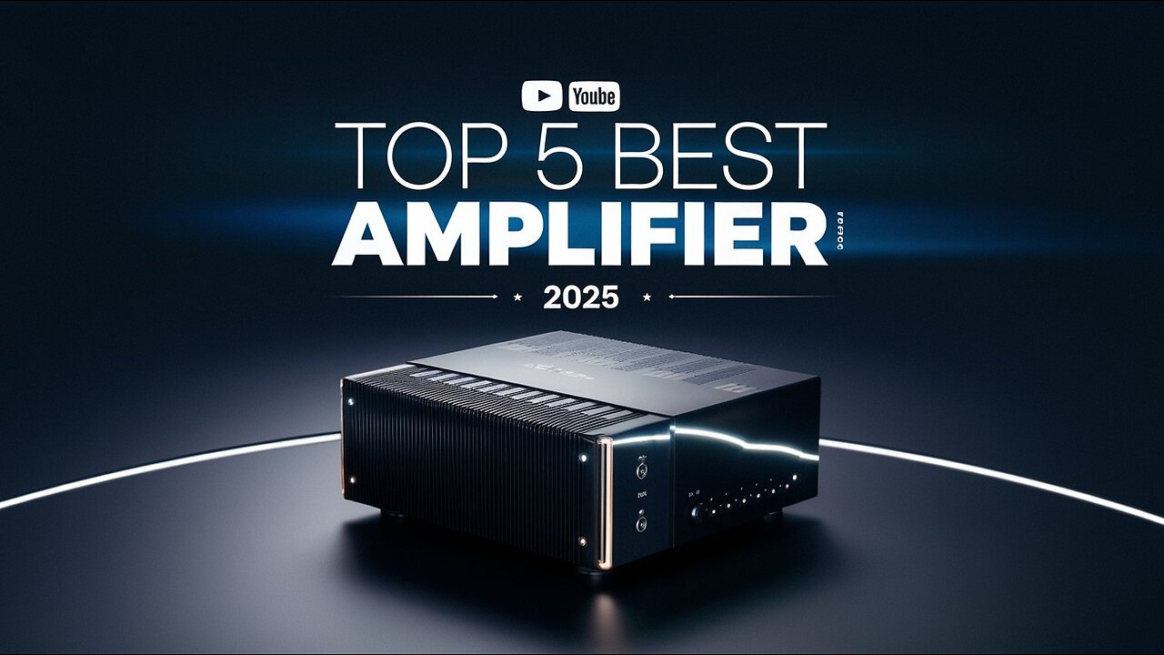 Top 5 Amplifiers of 2025 You NEED Right Now!