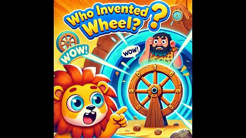 Who Invented the Wheel? 🛞 (A Fun Journey into the Past!)