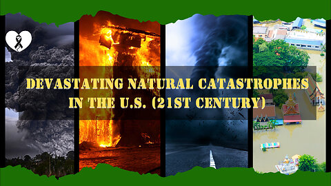 Devastating Natural Catastrophes in the U.S. (21st Century)
