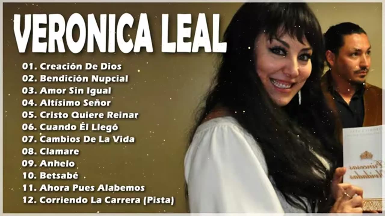 Veronica Leal - 1 Horas De Sus Mejor Exitos Vol. 4 - Alabanza Musica Cristiana.