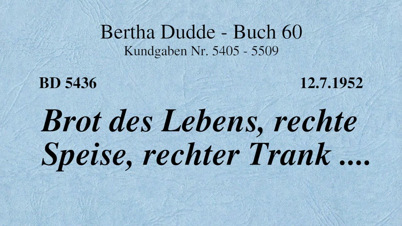 BD 5436 - BROT DES LEBENS, RECHTE SPEISE, RECHTER TRANK ....