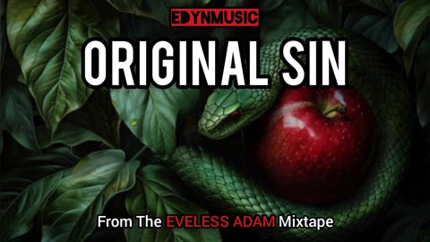 Original Sin | (Song 8 Of The EVELESS ADAM Mixtape)