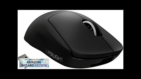 Logitech G PRO X SUPERLIGHT Wireless Gaming Mouse Ultra-Lightweight HERO 25K Sensor Review