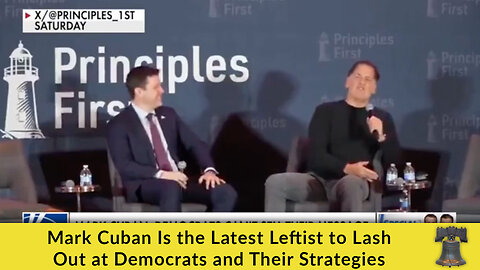 Mark Cuban Is the Latest Leftist to Lash Out at Democrats and Their Strategies