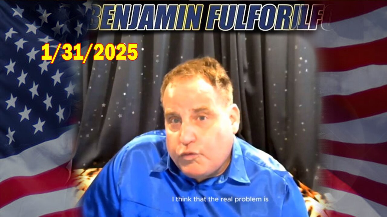 Benjamin Fulford Full Report Update January 31, 2025 - Benjamin Fulford Q&A Video