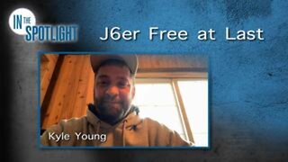 Kyle Young: J6er Free at Last