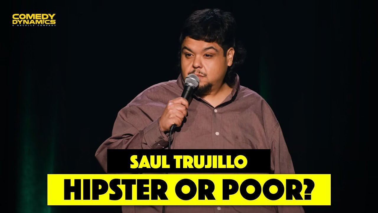 Hipster or Poor? - Saul Trujillo Stand-Up Comedy