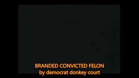 BRANDED CONVICTED FELON