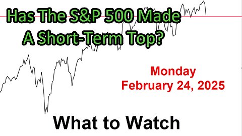 S&P 500 What to Watch for Monday February 24, 2025