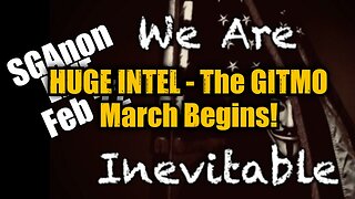 SG Anon HUGE INTEL 3/3/25 - The GITMO March Begins!