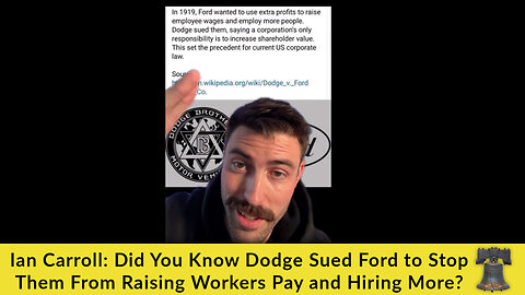 Ian Carroll: Did You Know Dodge Sued Ford to Stop Them From Raising Workers Pay and Hiring More?