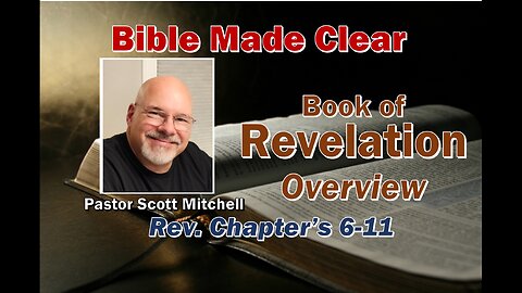 Revelation Chapter 6-11, The Seals and Trumpets