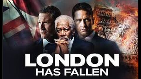 London Has Fallen