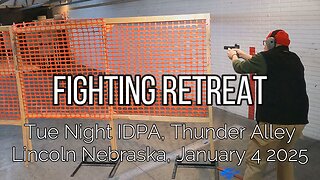 IDPA - Fighting Retreat - 2/5/25