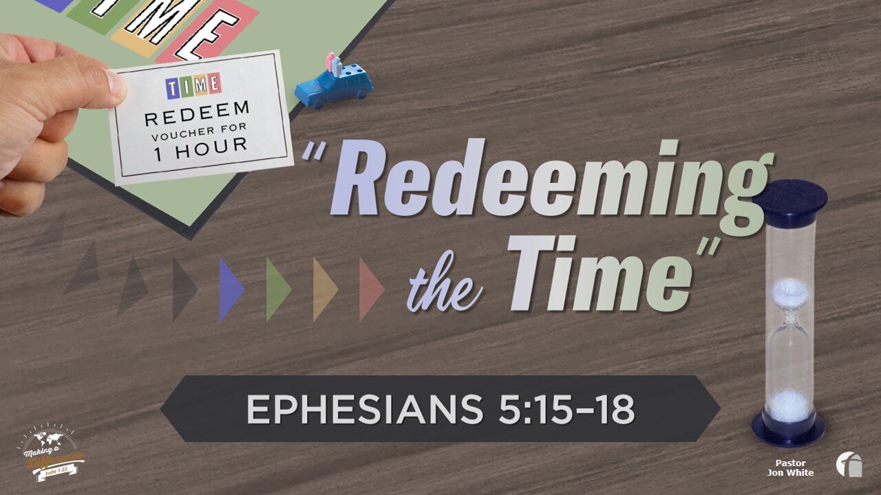 Redeeming the Time