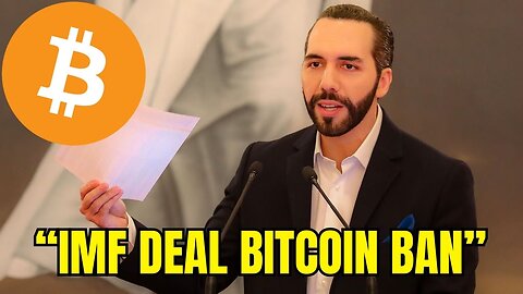 IMF Deal to Ban Public Sector “Bitcoin Accumulation” in El Salvador