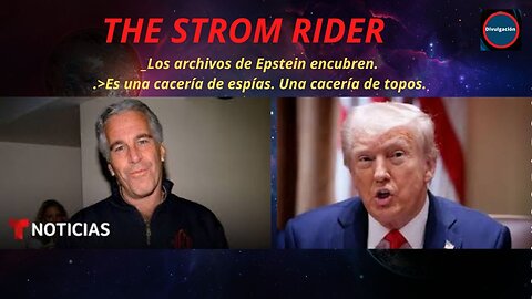 _Los archivos de Epstein encubren. .>Es una cacería de espías. Una cacería de topos.