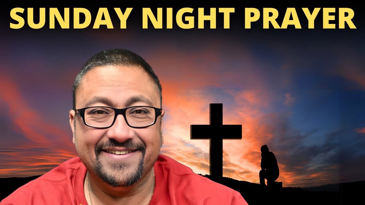 Sunday Night Prayer!!! 02-23-2025