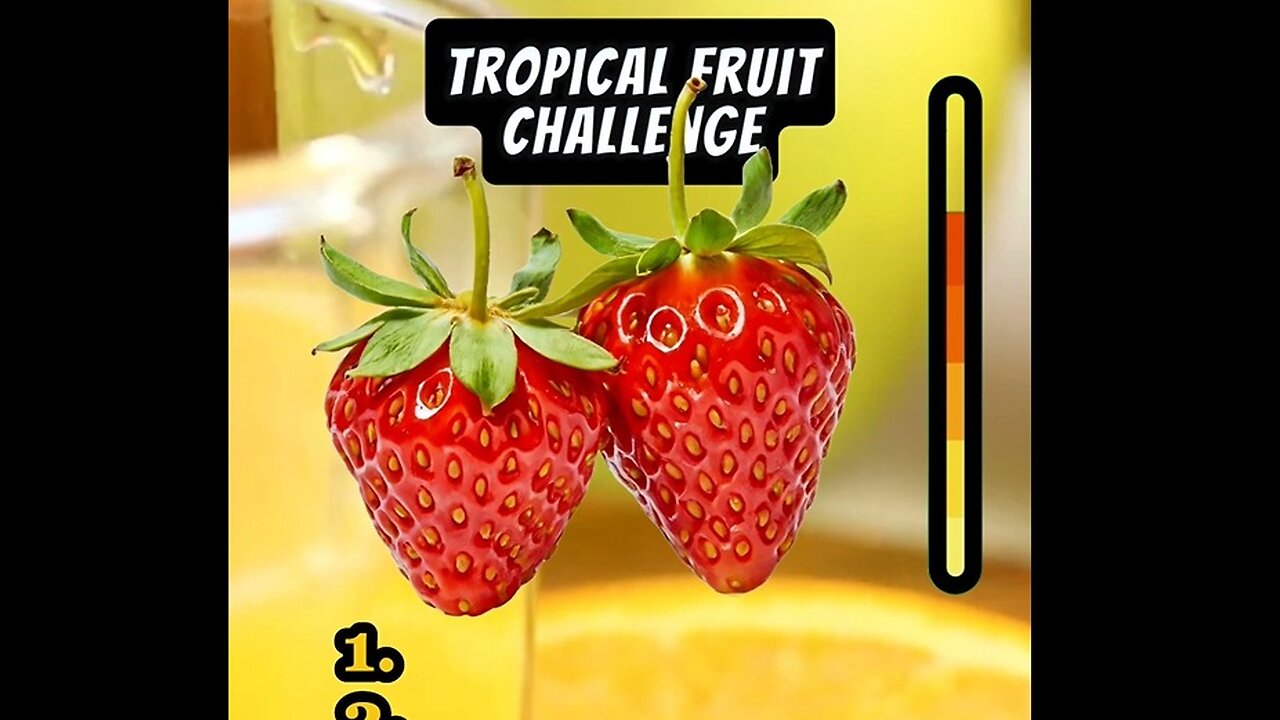 Tropical Fruit Challenge