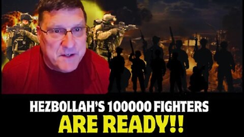 Scott Ritter: Israel on Brink of Collapse as Hezbollah’s 100,000 Fighters Prepare