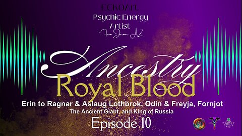 👑 From Erin to Ragnar & Aslaug Lothbrok, Odin & Freyja, Fornjot The Ancient Giant, & King of Russia!