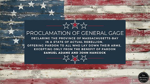 Proclamation of General Gage: Offer of Pardon to All Rebels, EXCEPT Samuel Adams & John Hancock