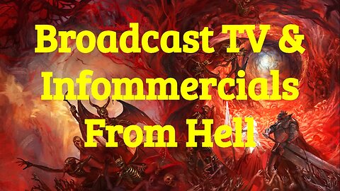 SHAMELESS INFOMMERCIALS ARE DESTROYING BROADCAST TELEVISION