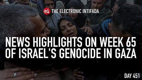 News highlights on week 65 of Israel's genocide in Gaza, with Nora Barrows-Friedman