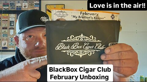 Do You Feel The Love? BlackBox Cigar Club - February Unboxing