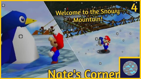 Welcome to the Snowy Mountain! | Super Mario 64 Part 4