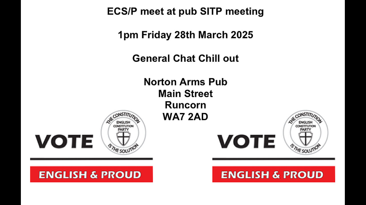 Meet up - Norton Arms Pub - 1pm Friday 28th March 2025 - Election 1st May 2025 VOTE