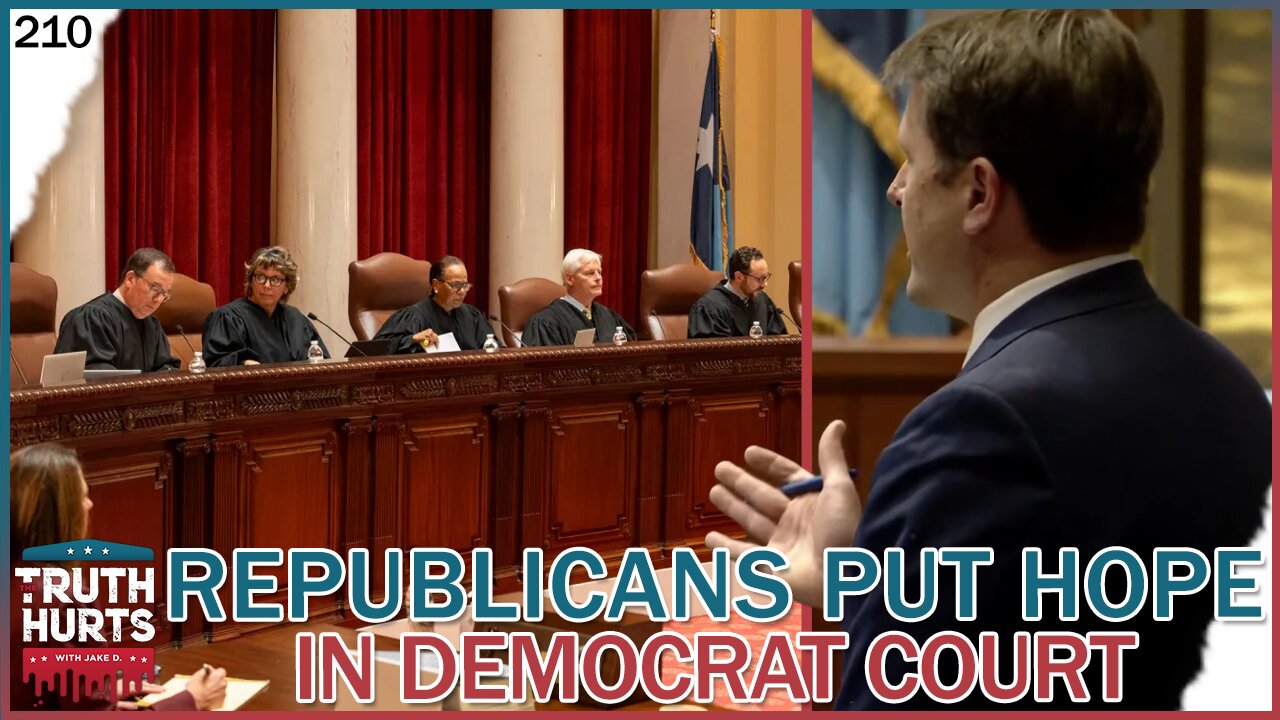 Truth Hurts #210 - Republicans Put All Hope in Democrat Supreme Court Ruling