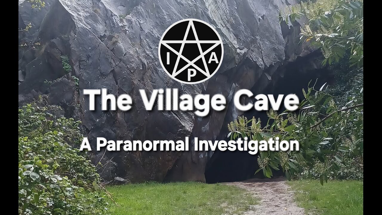 The Village Cave Paranormal Investigation