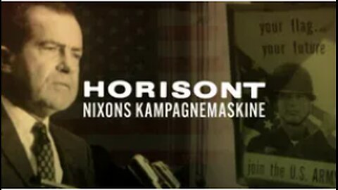 Horisont: Nixons kampagnemaskine