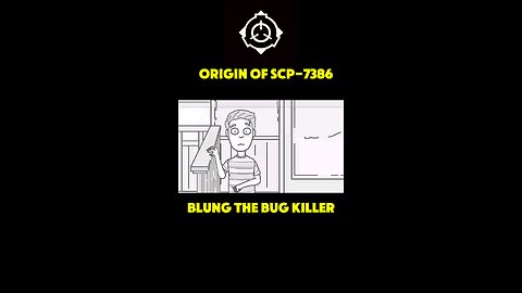 Blung the bug killer SCP Foundation