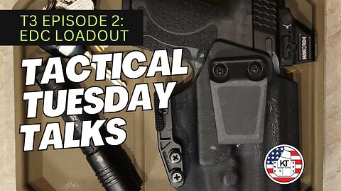 T3 EPISODE 2: EDC LOADOUT