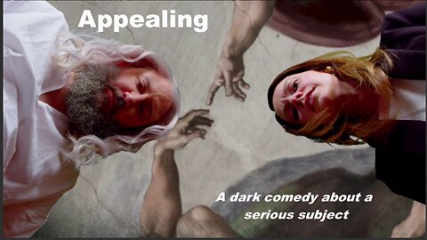 Appealing: A dark comedy about a serious subject