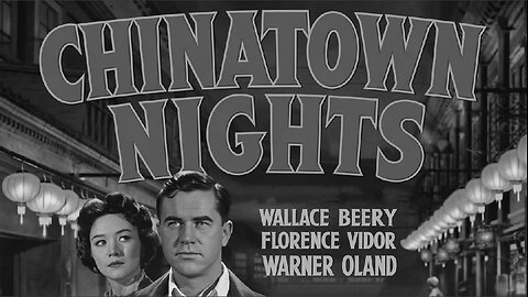 CHINATOWN NIGHTS (1929) Wallace Beery, Florence Vidor & Warner Oland | Action, Drama |B&W|Cinema Gem