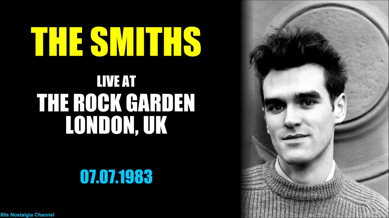 The Smiths | Live in London (07.07.1983)