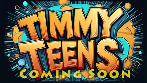 Timmy Teens Coming Soon!