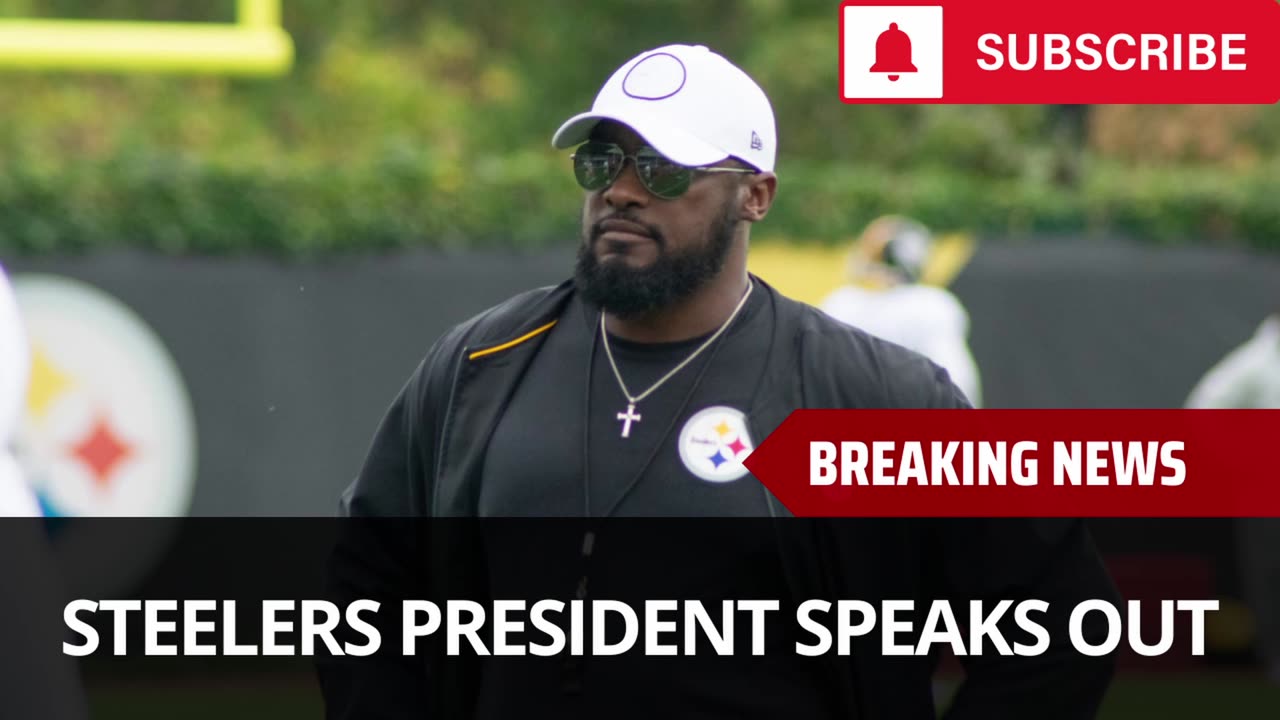 Steelers President Speaks Out On Mike Tomlin