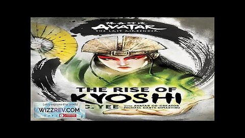 Avatar: The Last Airbender: The Kyoshi Novels: Book 1: The Rise Review