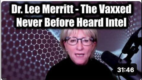Dr. 'Lee Merritt': Exposing Shocking, Never Before Heard Intel 2025 "The Vaxxed"