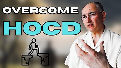 HOCD Why & How To Deal With It